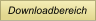 Downloadbereich