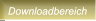 Downloadbereich Downloadbereich